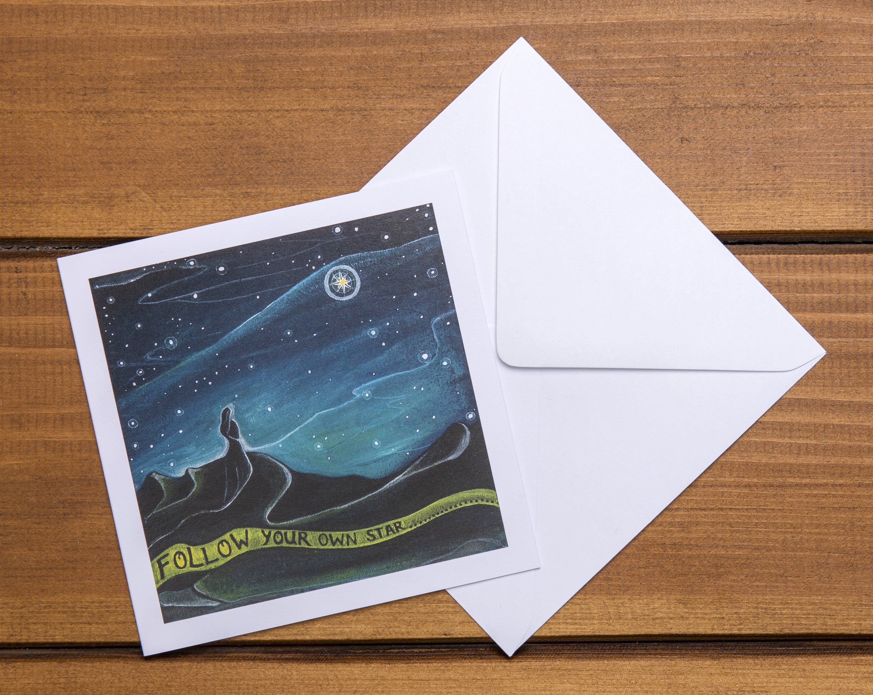 Follow Your Own Star  ~  Quote Greeting Card