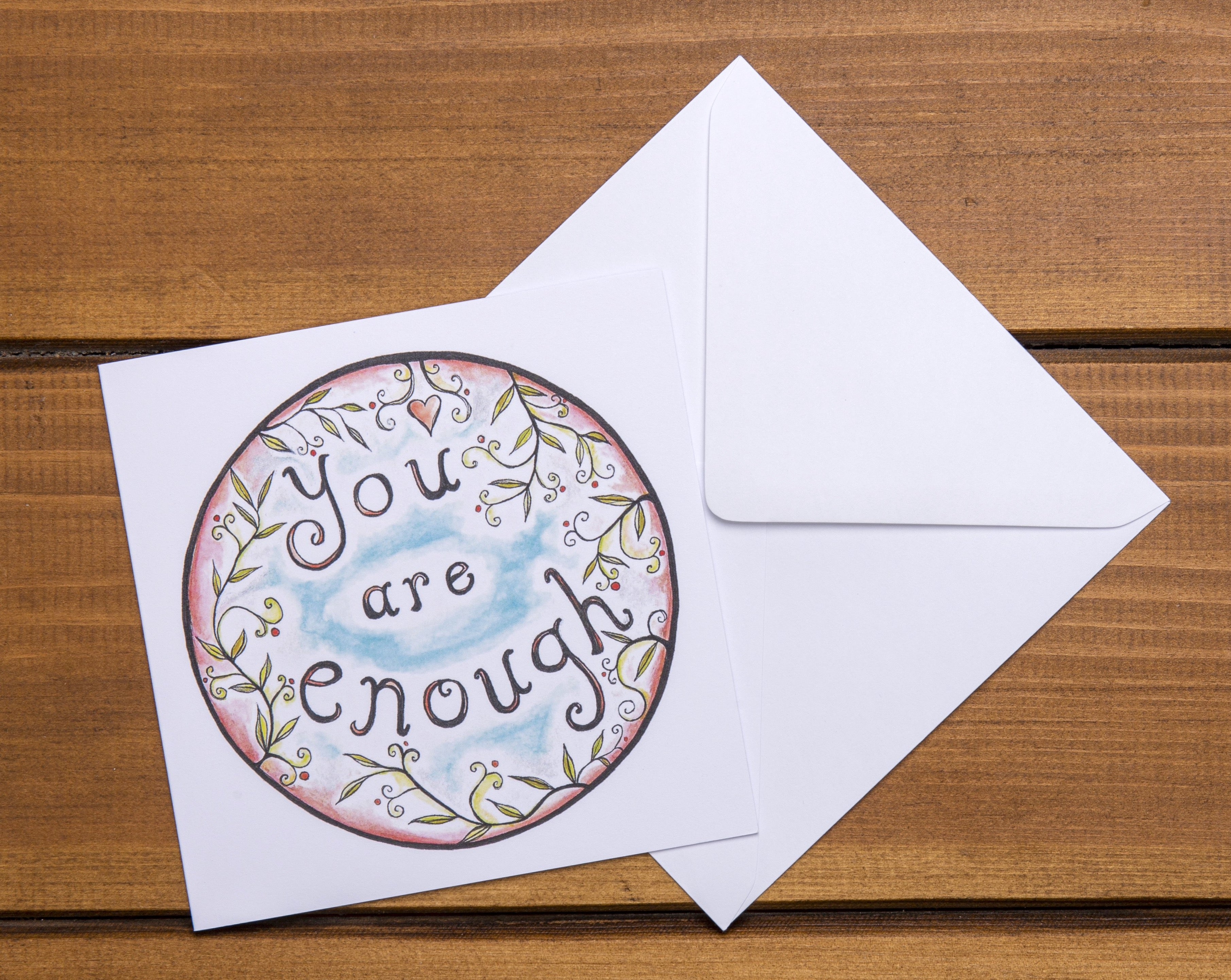 You Are Enough  ~ Greeting Card