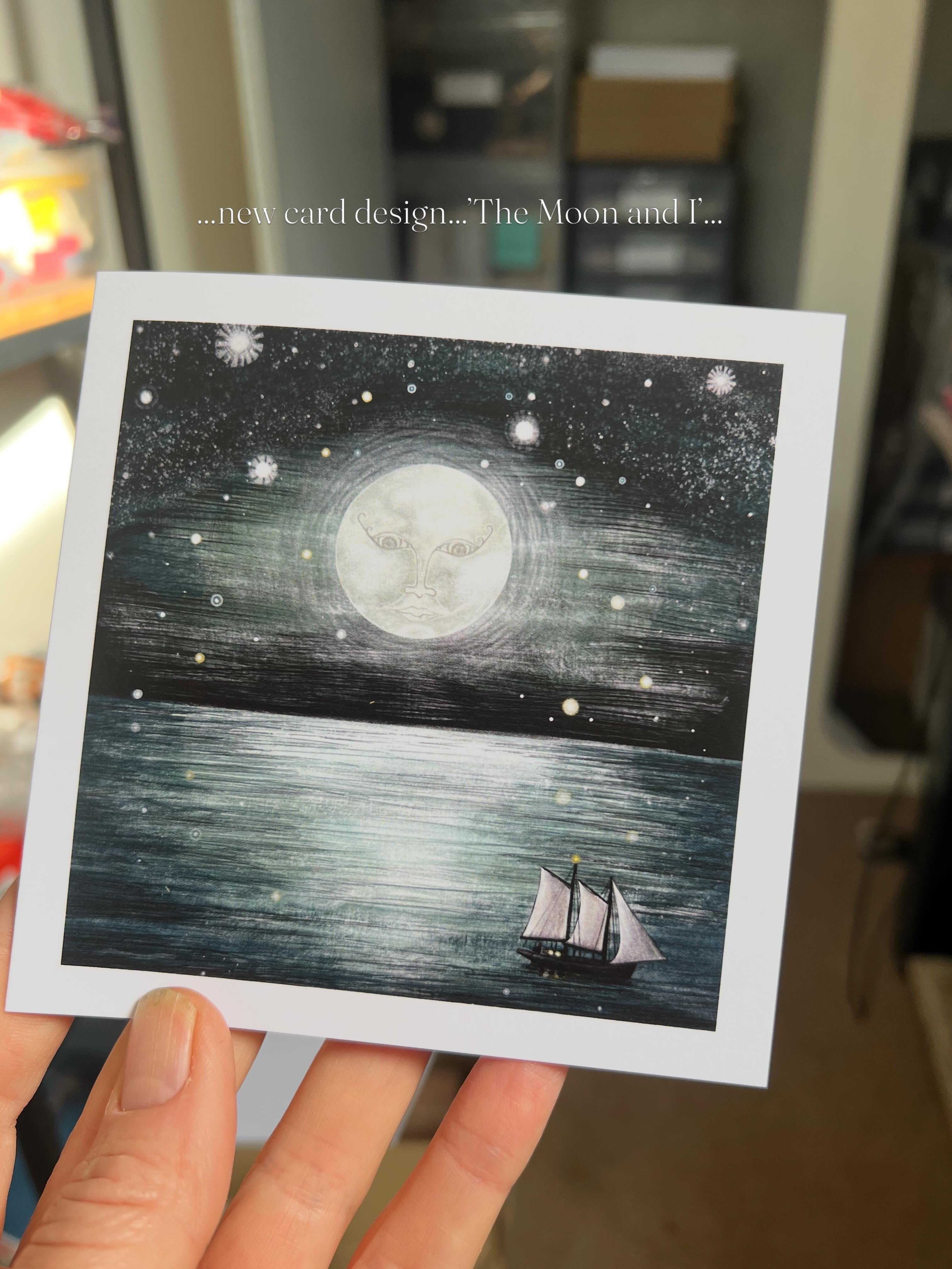 The Moon and I  ~ Moon Sailing