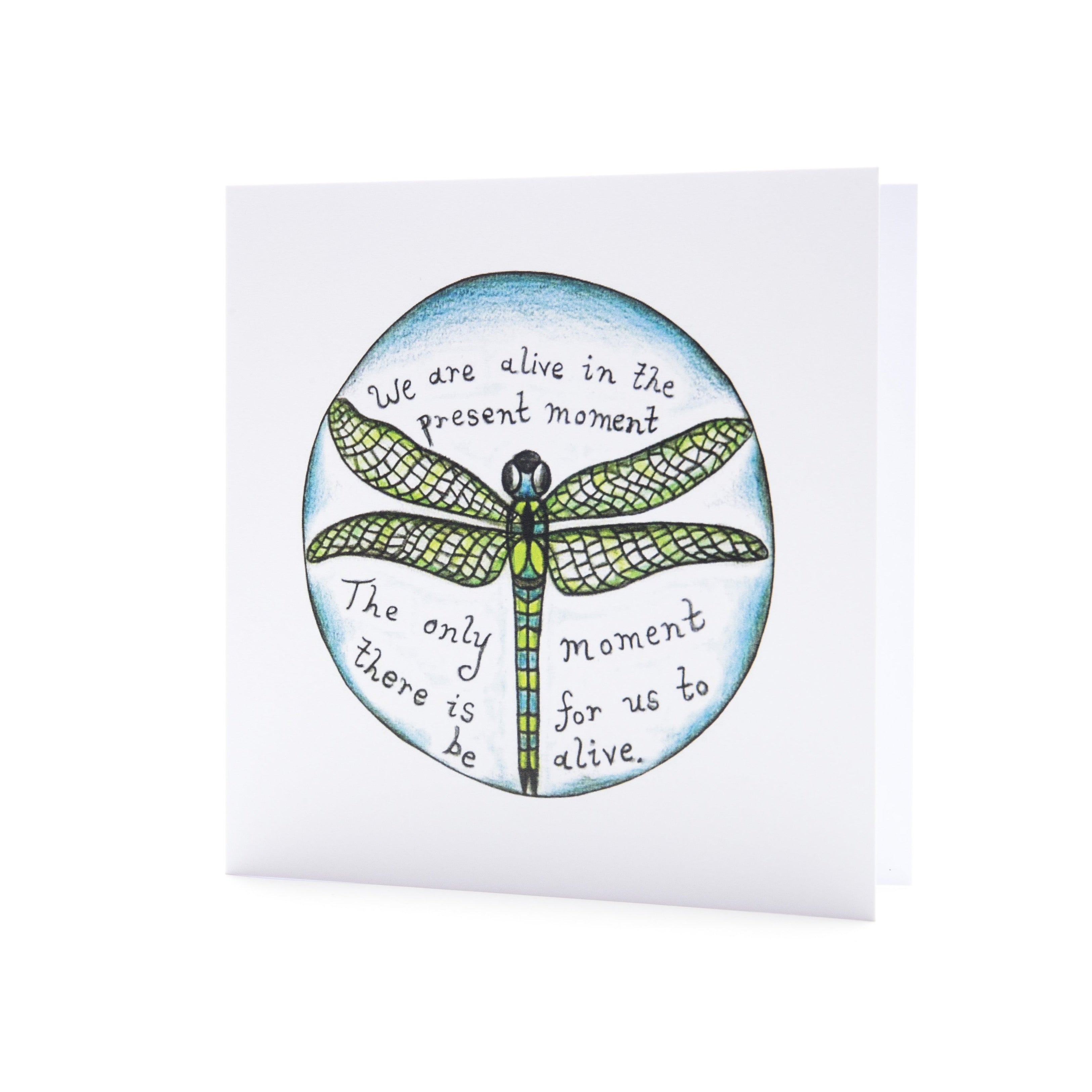 Dragonfly ~ Present Moment  ~ Mindfulness Greeting Card