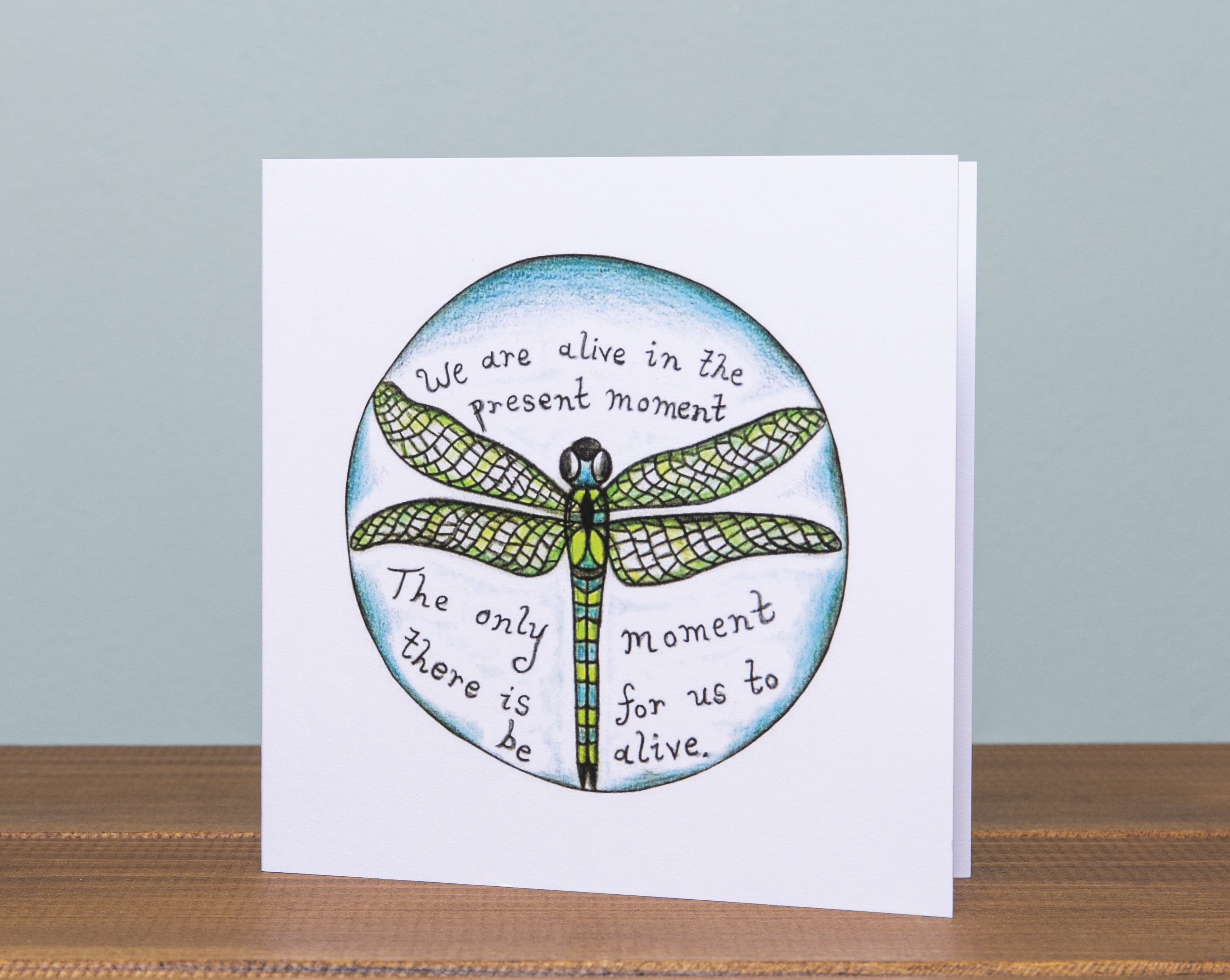 Dragonfly ~ Present Moment  ~ Mindfulness Greeting Card